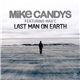 Mike Candys Feat. Max'C - Last Man On Earth